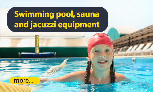 Swimming pool, sauna and jacuzzi equipment